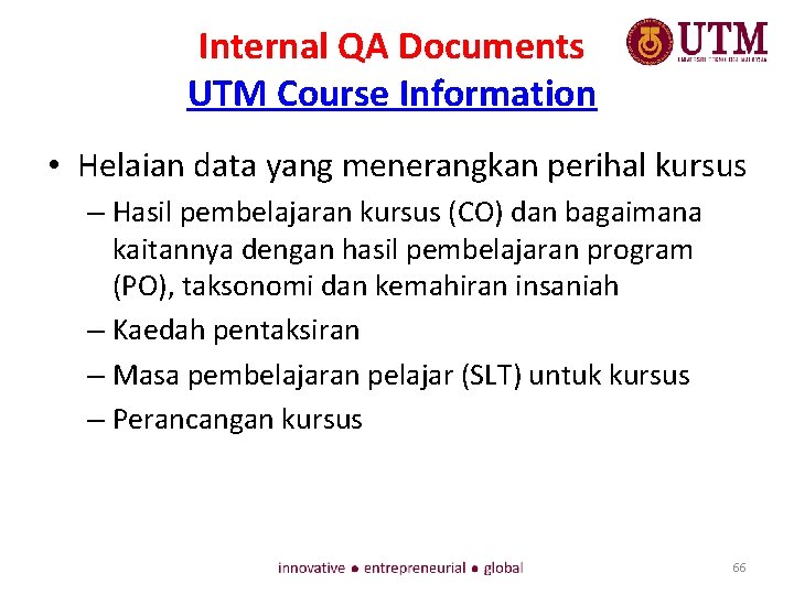 Internal QA Documents UTM Course Information • Helaian data yang menerangkan perihal kursus –