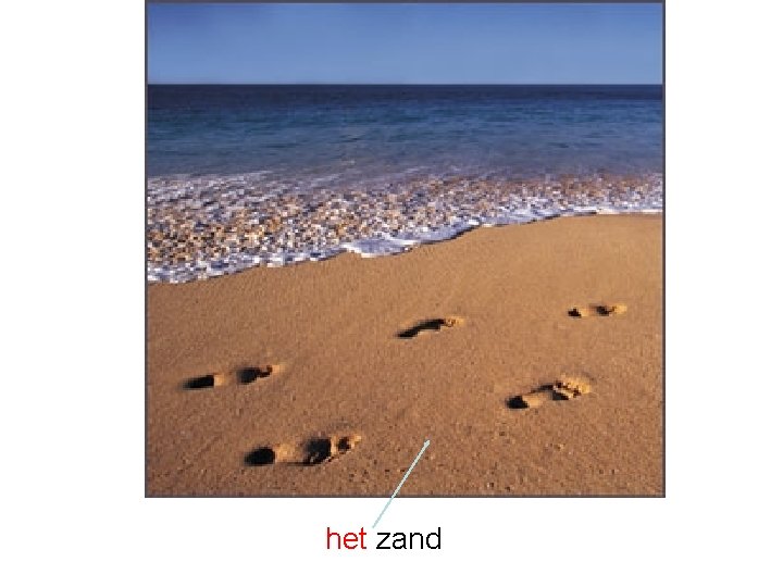 het zand 