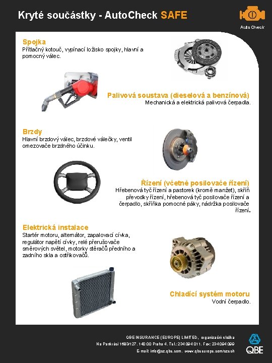 Kryté součástky - Auto. Check SAFE Auto. Check Spojka Přítlačný kotouč, vypínací ložisko spojky,