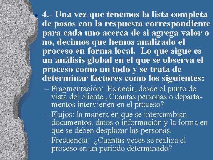 l 4. - Una vez que tenemos la lista completa de pasos con la