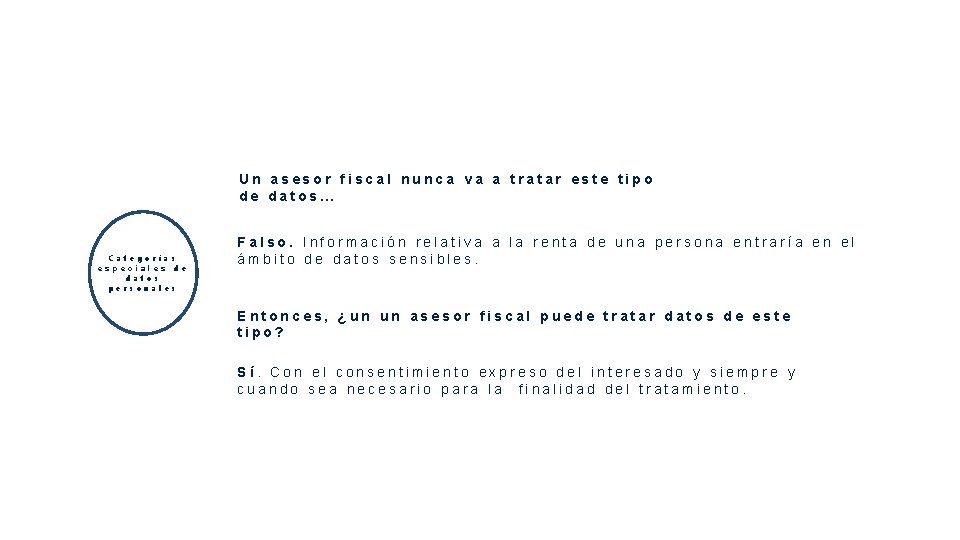 Un asesor fiscal nunca va a tratar este tipo de datos… Categorías especiales de