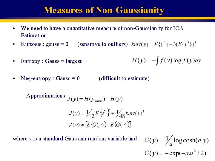 Measures of Non-Gaussianity • We need to have a quantitative measure of non-Gaussianity for