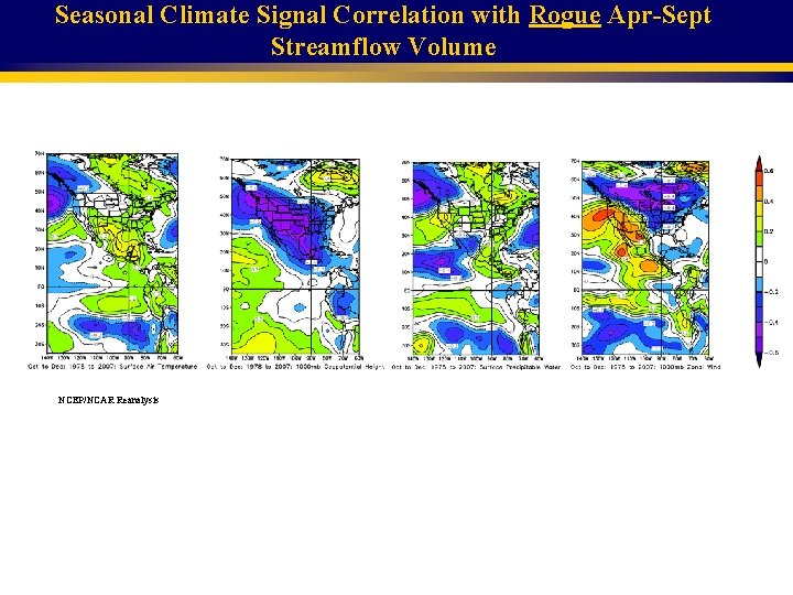 Seasonal Climate Signal Correlation with Rogue Apr-Sept Streamflow Volume NCEP/NCAR Reanalysis 