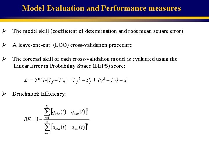 Model Evaluation and Performance measures Ø The model skill (coefficient of determination and root