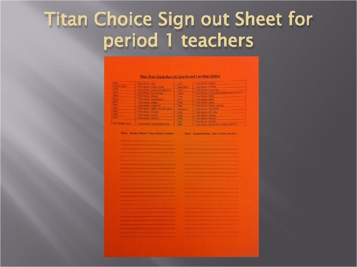 Titan Choice Sign out Sheet for period 1 teachers 
