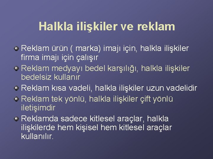 Halkla ilişkiler ve reklam Reklam ürün ( marka) imajı için, halkla ilişkiler firma imajı Halkla ilişkiler ve reklam Reklam ürün ( marka) imajı için, halkla ilişkiler firma imajı