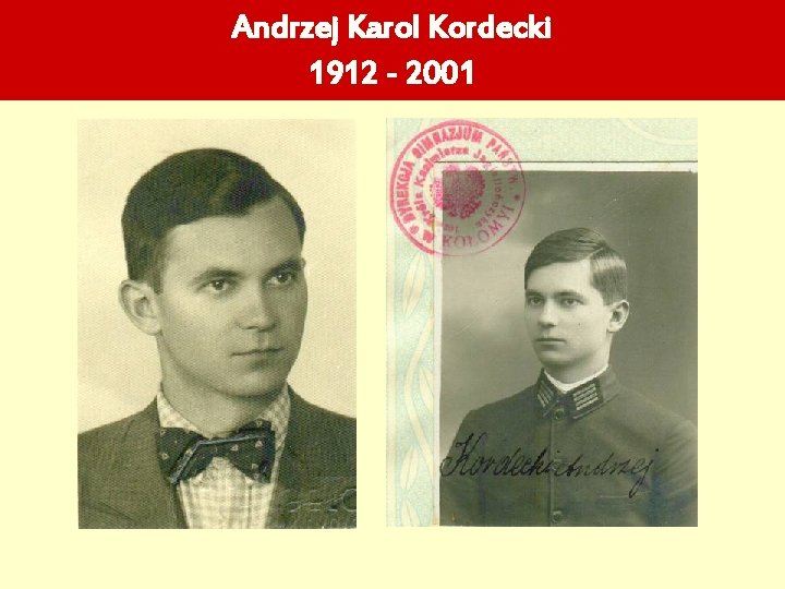 Andrzej Karol Kordecki 1912 - 2001 
