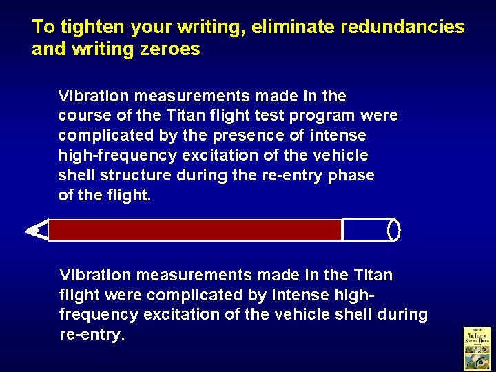 To tighten your writing, eliminate redundancies and writing zeroes Vibration measurements made in the