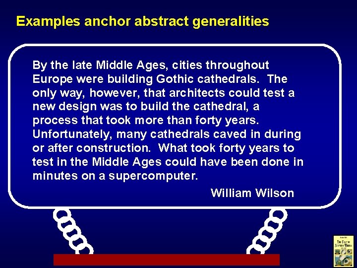 Examples anchor abstract generalities By the late Middle Ages, cities throughout Europe were building