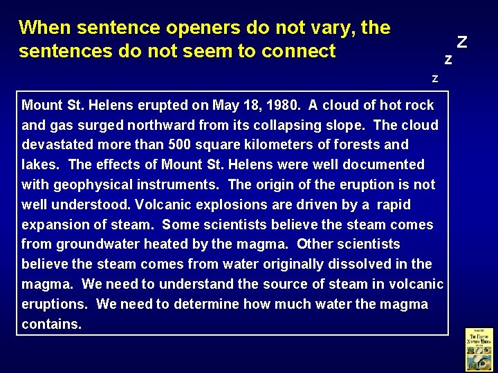 When sentence openers do not vary, the sentences do not seem to connect Z
