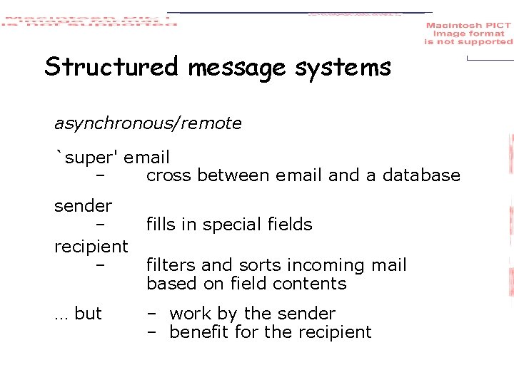 Structured message systems asynchronous/remote `super' email – cross between email and a database sender