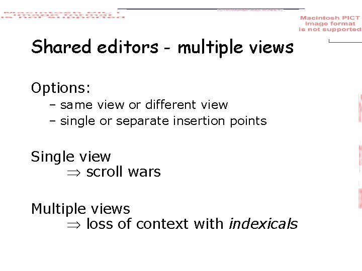 Shared editors - multiple views Options: – same view or different view – single