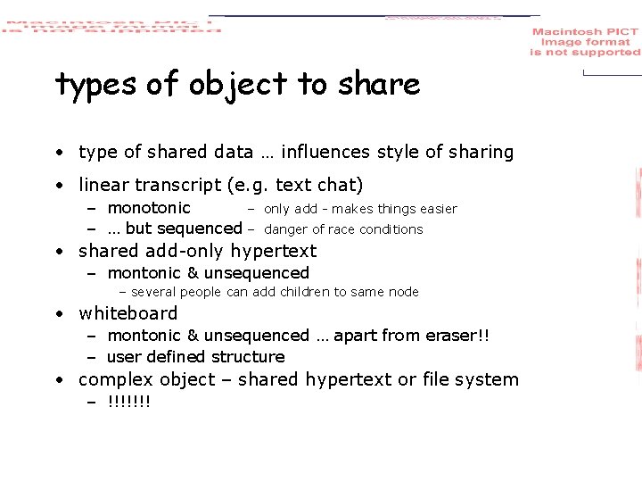 types of object to share • type of shared data … influences style of