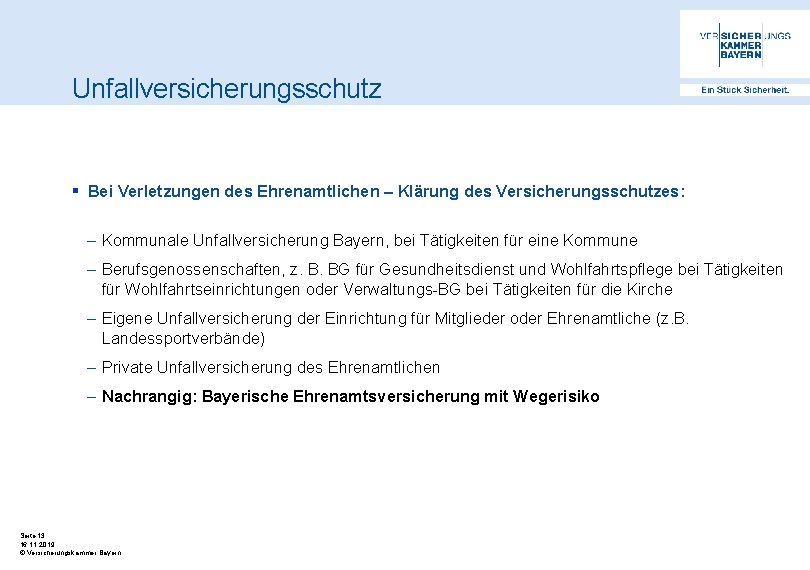 Unfallversicherungsschutz § Bei Verletzungen des Ehrenamtlichen – Klärung des Versicherungsschutzes: – Kommunale Unfallversicherung Bayern,