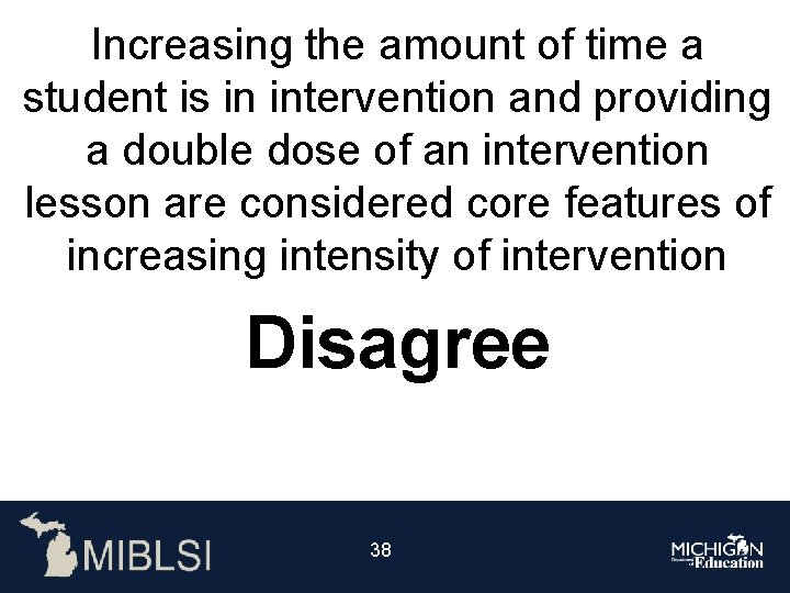Increasing the amount of time a student is in intervention and providing a double