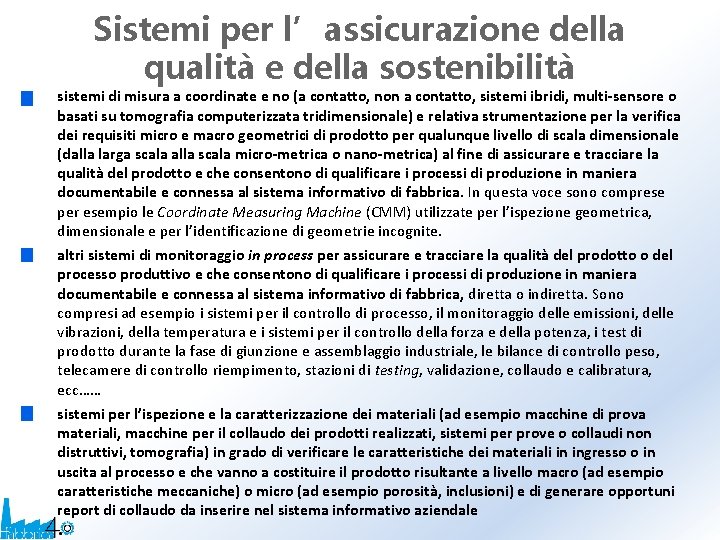 Sistemi per l’assicurazione della qualità e della sostenibilità sistemi di misura a coordinate e