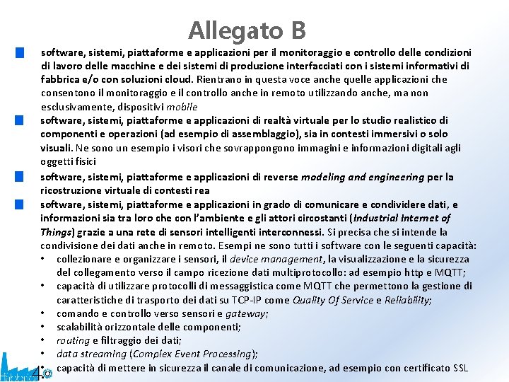 Allegato B software, sistemi, piattaforme e applicazioni per il monitoraggio e controllo delle condizioni