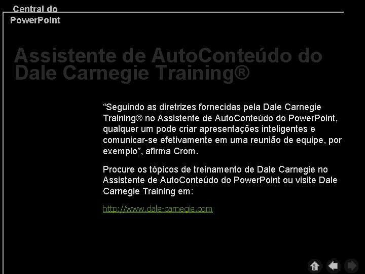 Central do Power. Point Assistente de Auto. Conteúdo do Dale Carnegie Training® “Seguindo as