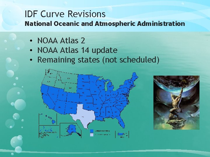 IDF Curve Revisions National Oceanic and Atmospheric Administration • NOAA Atlas 2 • NOAA