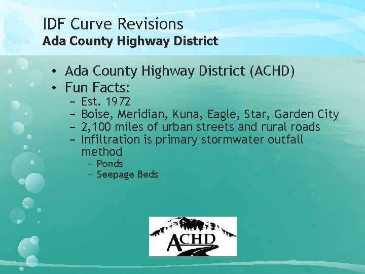 IDF Curve Revisions Ada County Highway District • Ada County Highway District (ACHD) •