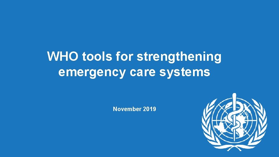 WHO tools for strengthening emergency care systems November 2019 