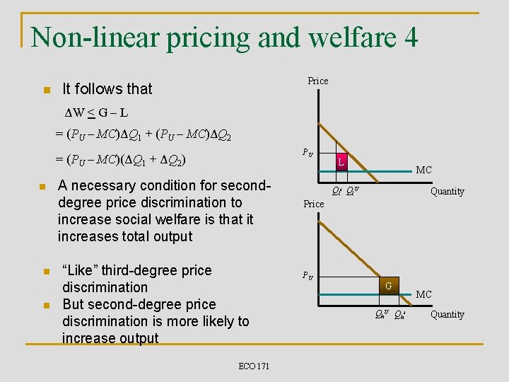Non-linear pricing and welfare 4 n Price It follows that ΔW < G –