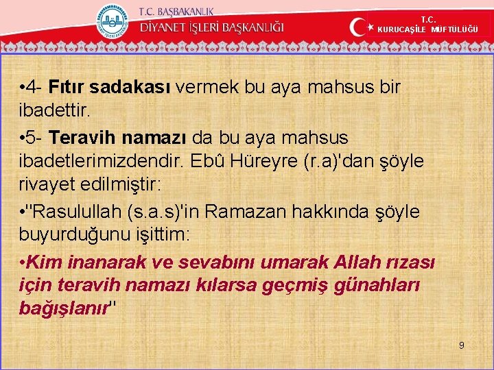 T. C. KURUCAŞİLE MÜFTÜLÜĞÜ • 4 - Fıtır sadakası vermek bu aya mahsus bir