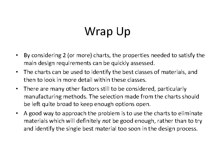 Wrap Up • By considering 2 (or more) charts, the properties needed to satisfy