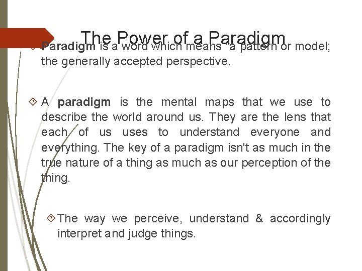 The Power of a Paradigm is a word which means "a pattern or model;
