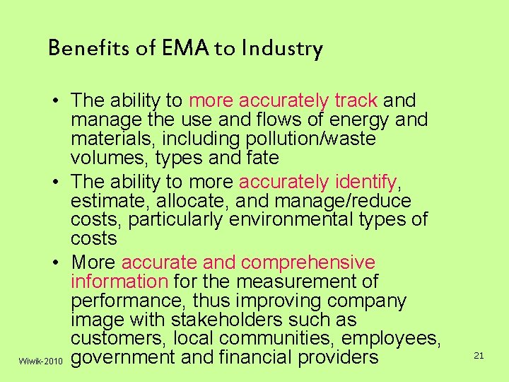 Benefits of EMA to Industry • The ability to more accurately track and manage