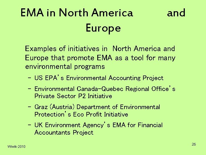 EMA in North America Europe and Examples of initiatives in North America and Europe