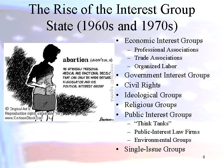 The Rise of the Interest Group State (1960 s and 1970 s) • Economic