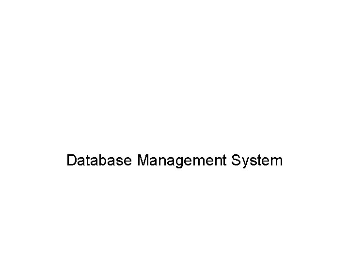 Database Management System 