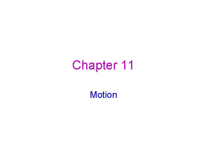 Chapter 11 Motion 