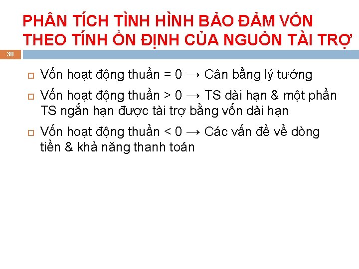 PH N TÍCH TÌNH HÌNH BẢO ĐẢM VỐN THEO TÍNH ỔN ĐỊNH CỦA NGUỒN