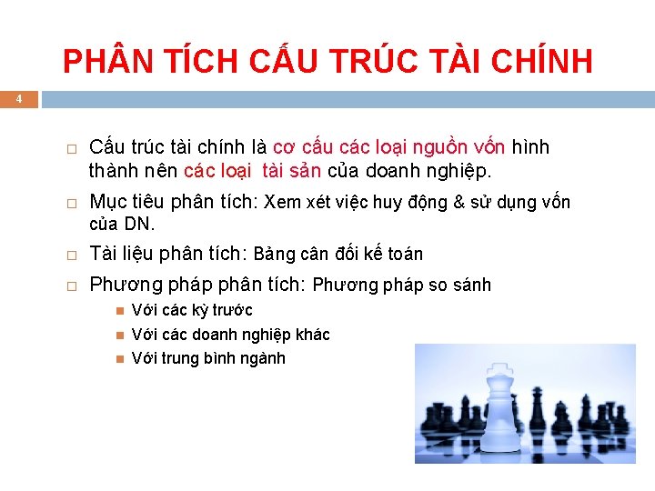 PH N TÍCH CẤU TRÚC TÀI CHÍNH 4 Cấu trúc tài chính là cơ