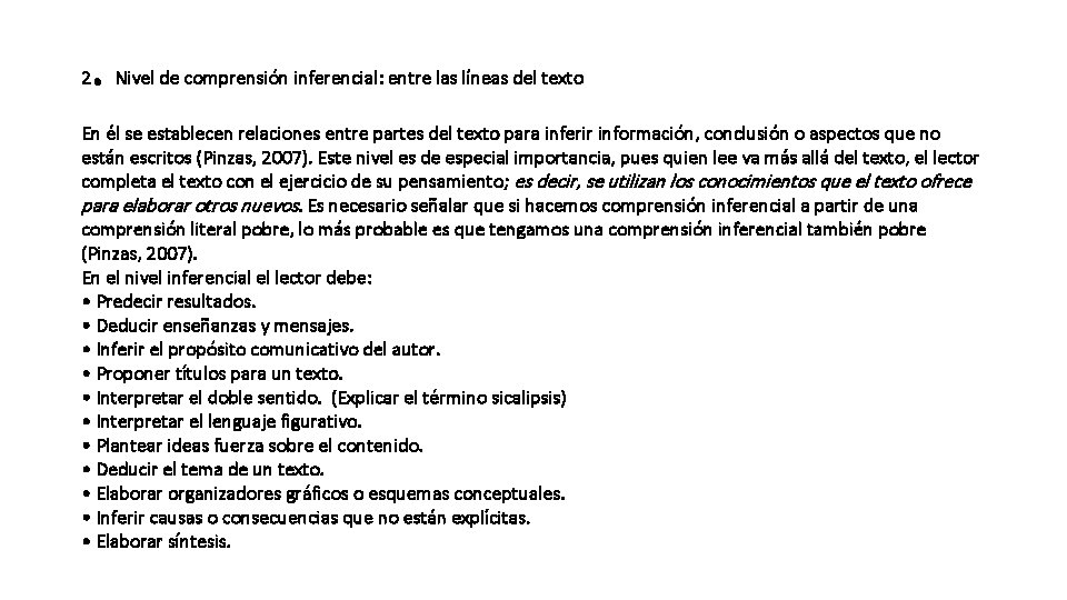 2 . Nivel de comprensión inferencial: entre las líneas del texto En él se