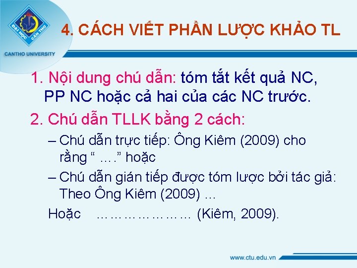 4. CÁCH VIẾT PHẦN LƯỢC KHẢO TL 1. Nội dung chú dẫn: tóm tắt