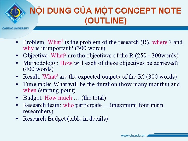 NỘI DUNG CỦA MỘT CONCEPT NOTE (OUTLINE) • Problem: What 1 is the problem