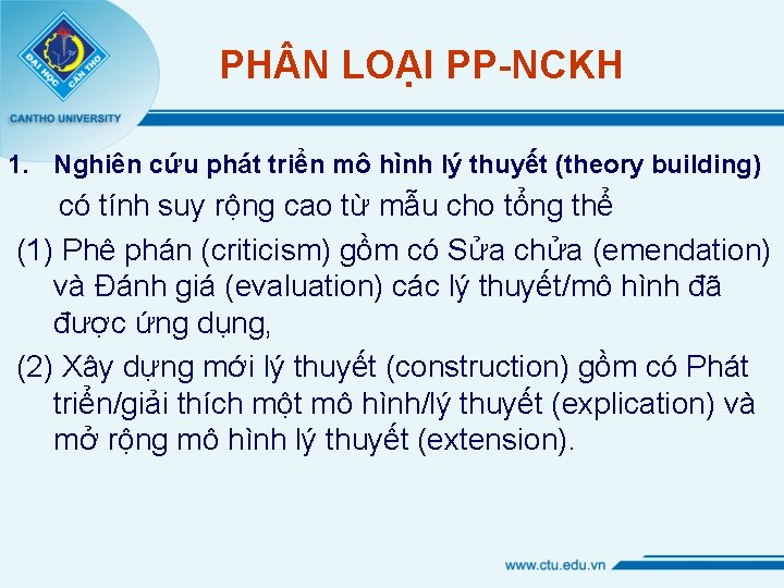 PH N LOẠI PP-NCKH 1. Nghiên cứu phát triển mô hình lý thuyết (theory