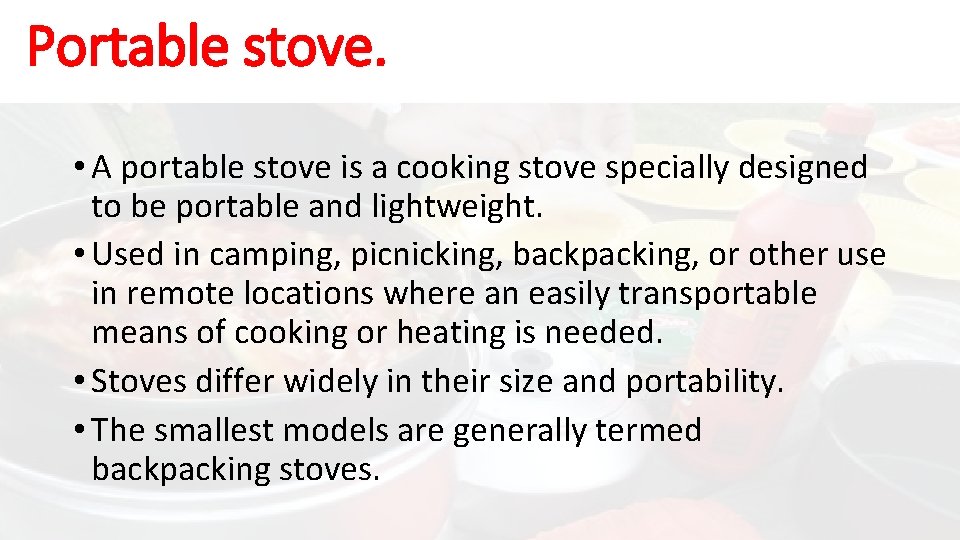 Portable stove. • A portable stove is a cooking stove specially designed to be
