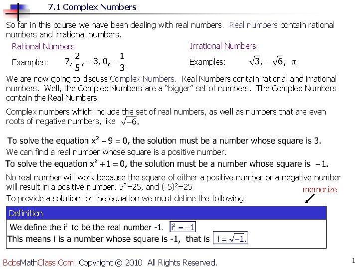 7 1 Complex Numbers So far in this