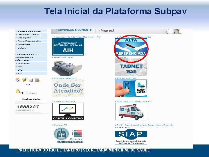 Tela Inicial da Plataforma Subpav PREFEITURA DO RIO DE JANEIRO | SECRETARIA MUNICIPAL DE