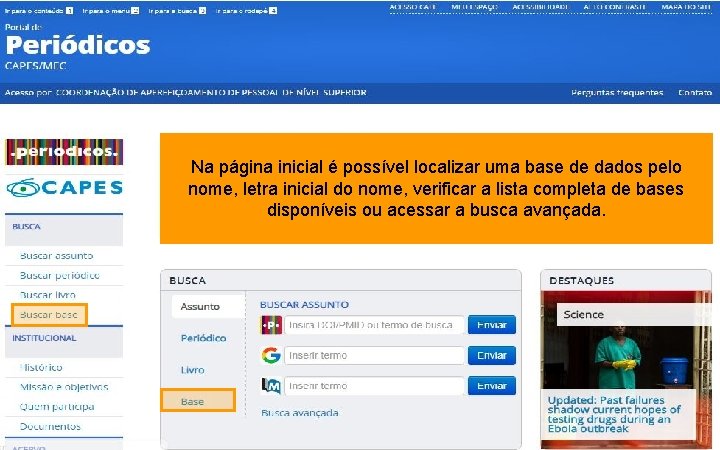 Na página inicial é possível localizar uma base de dados pelo nome, letra inicial