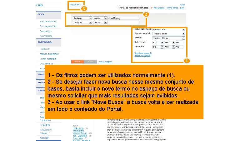 3 2 1 1 - Os filtros podem ser utilizados normalmente (1). 2 -