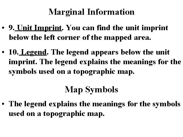 Marginal Information • 9. Unit Imprint. You can find the unit imprint below the