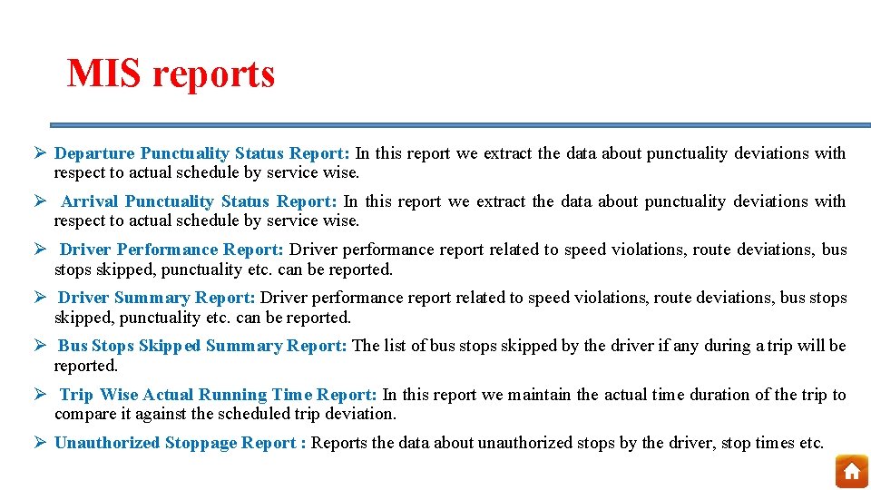 MIS reports Ø Departure Punctuality Status Report: In this report we extract the data