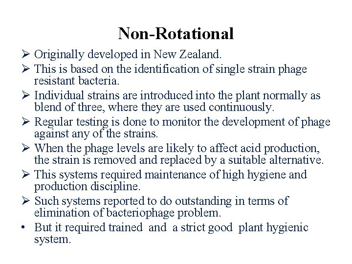 Non-Rotational Ø Originally developed in New Zealand. Ø This is based on the identification