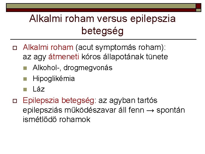 fogyás epilepszia)