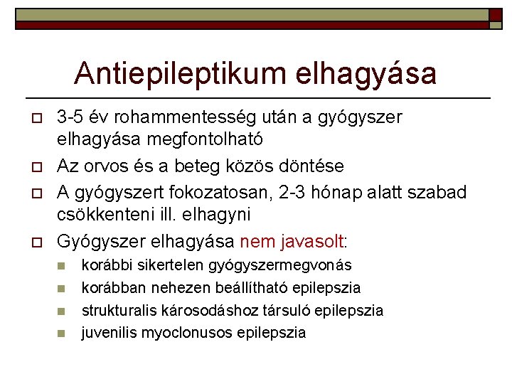 epilepszia gyógyszeres fogyás)